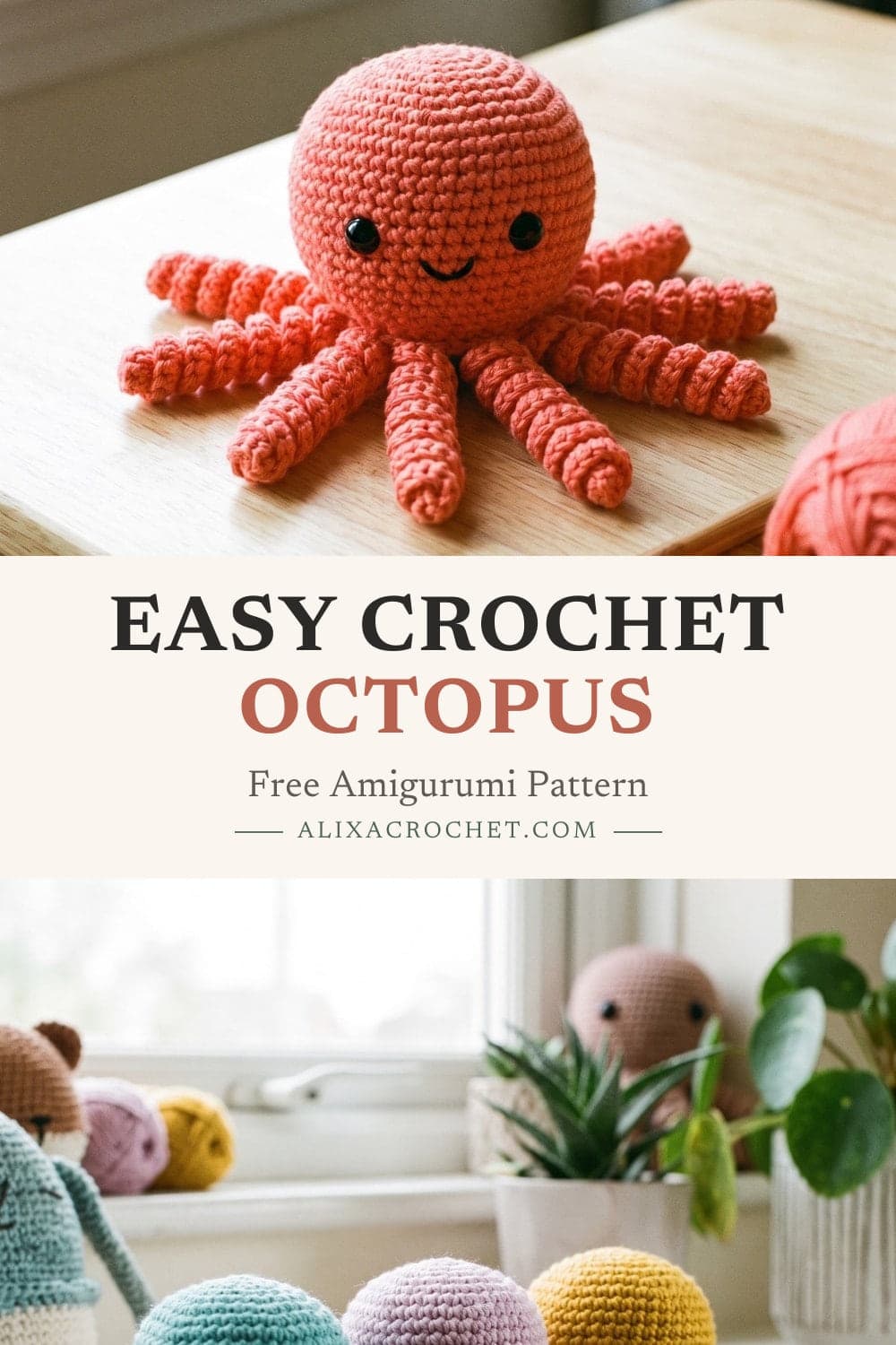 Pin graphic: Easy Crochet Octopus: Free Amigurumi Pattern